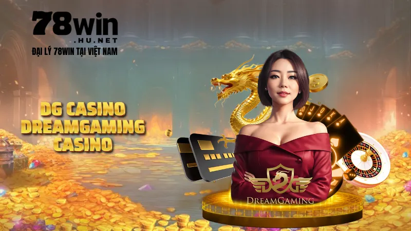 DG Casino sân chơi đỉnh cao cho cược thủ