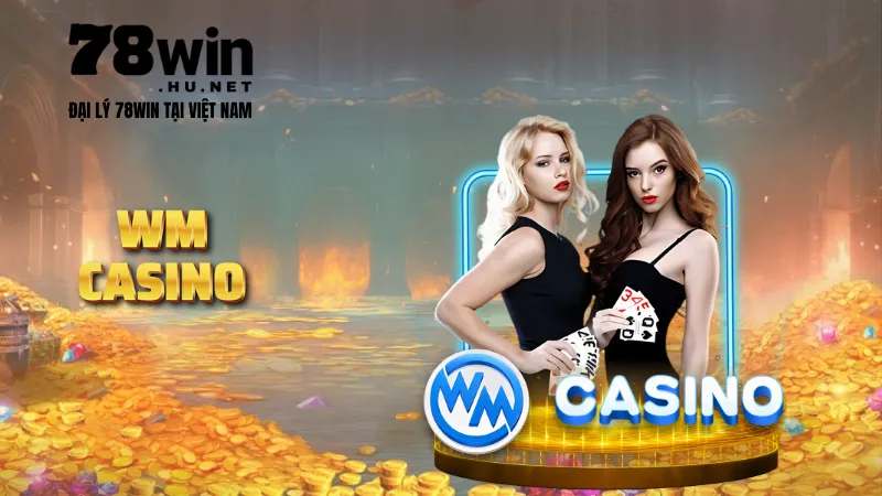 WN Casino trải nghiệm giải trí đỉnh cao thưởng lớn